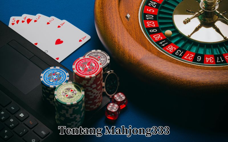 Tentang Mahjong333